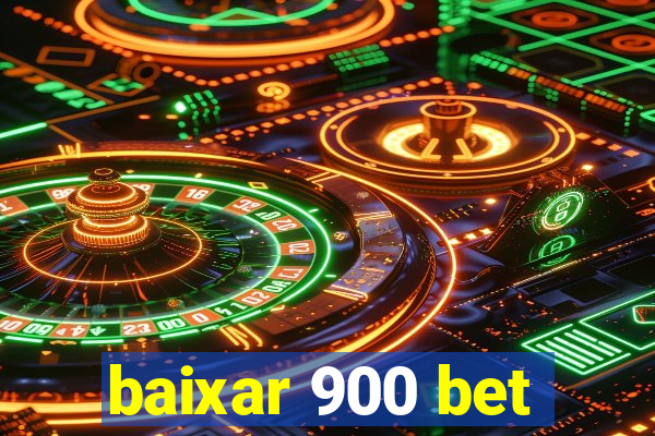 baixar 900 bet